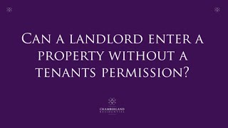 Can a landlord enter a property without a tenants permission  Advice for Landlords [upl. by Suez709]