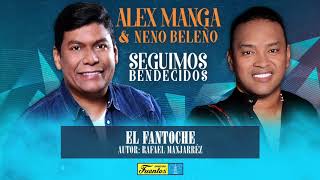 11 EL FANTOCHE  ALEX MANGA amp NENO BELEÑO [upl. by Weikert]