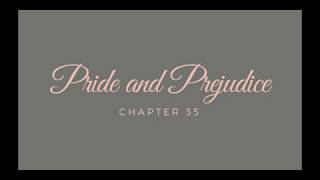 Pride and Prejudice  Chapter 35 Audiobook [upl. by Bodrogi]