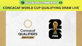 2026 CONCACAF World Cup Qualifying Draw Live  Jamaica  Pot 1 June 2024 June 2025  SeptNov 2025 [upl. by Allenotna]