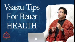 Vastu Tips For Better Health [upl. by Ardnahsal]