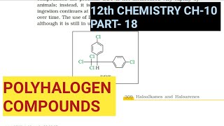 12th Chemistry Ch10Part18Polyhalogen compoundsStudy with Farru [upl. by Ecirual404]