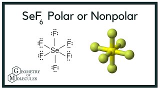 Is SeF6 Polar or Nonpolar Selenium Hexafluoride [upl. by Ahsina]