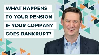 What Happens to Your Pension if Your Company Goes Bankrupt [upl. by Maletta868]