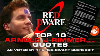 Red Dwarf Top 10 Rimmer Quotes As Voted By The Red Dwarf Subreddit [upl. by Pozzy]