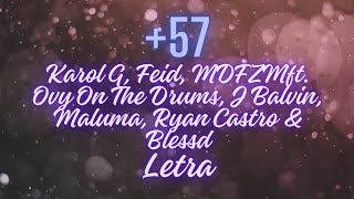 57 Karol G Feid MDFZM ft Ovy On The DrumsJ Balvin Maluma Ryan Castro amp BlessdLETRALyrics [upl. by Maze]