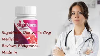 SugaNorm Doc Willie Ong Medicine Reviews Philippines Made In [upl. by Sally]