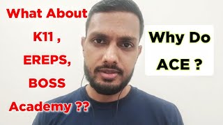 ACE CPT Or K11 Or EREPS or BOSS Academy  Which One [upl. by Adnahsor848]