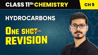 Hydrocarbons  One Shot Revision  Class 11 Chemistry Chapter 9  CBSE 202425 [upl. by Yeliab]