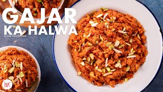 Gajar Ka Halwa  Gajrela Recipe  Punjabi Home Style Gajar Ka Halwa  Chef Sanjyot Keer [upl. by Ecydnac]