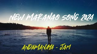 Andamanaya  Jam Lyric Video new maranao song 2024 [upl. by Waddle]