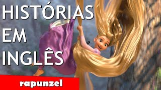 Histórias em Inglês  Rapunzel  Texto em Inglês com áudio em Inglês [upl. by Wolsky]