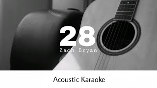 Zach Bryan  28 Acoustic Karaoke [upl. by Polinski]