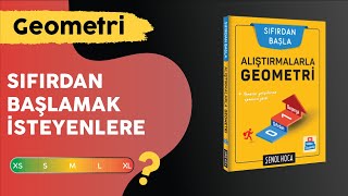 Geometriye bir türlü başlayamayanlar için Alıştırmalarla Geometriyi inceledim [upl. by Neelram]