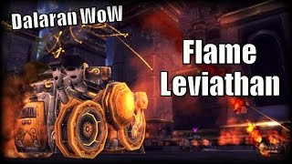 Dalaran WoW  Flame Leviathan [upl. by Germana819]