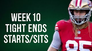 Tight Ends StartsSits Every Matchup Week 10 Fantasy Football 2024 [upl. by Nerta217]