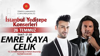 Cumhurbaşkanlığı “İstanbul Yeditepe Konserleri” Emre Kaya  Çelik [upl. by Courtney]