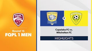 FQPL 1 Men Round 16  Capalaba FC vs Mitchelton FC Highlights [upl. by Garrard]