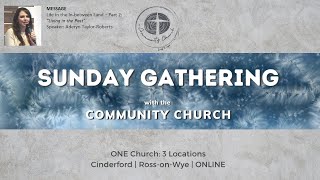 the Community Churches LIVE Gathering Sunday 21st January 2024 [upl. by Etteyafal412]