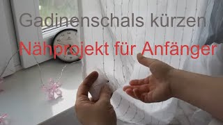 Gardinen kürzen  nähen lernen für Anfänger mit Annas Nähschule [upl. by Nemlaz95]