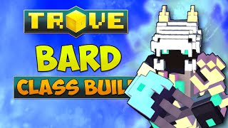 BARD CLASS GUIDE  TUTORIAL  Trove Bard Build for 2021 [upl. by Asina901]