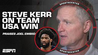 Team USA HC Steve Kerr praises Embiid vs Brazil 🙌 Feels confident ahead of semis  SportsCenter [upl. by Barri]