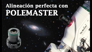 Alineación perfecta de tu telescopio con POLEMASTER [upl. by Volney]