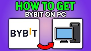 How to GET ByBit On PC amp Laptop  FULL GUIDE [upl. by Illona]