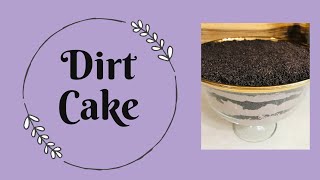 Dirt Cake [upl. by Maillliw677]