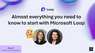 Almost everything you need to know to start with Microsoft Loop [upl. by Ahern917]