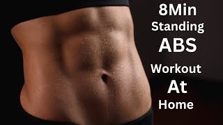 8Min Standing ABS Workout Standing ABS Bally Fat Burning Exercise At Home [upl. by Viviane]