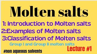 Molten saltsIntroduction to Molten saltsNon aqueous solvents [upl. by Arekat]