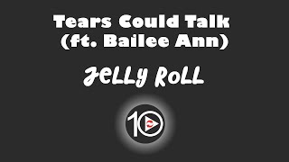 Jelly Roll  Tears Could Talk ft Bailee Ann 10 Hour NIGHT LIGHT Version [upl. by Nodearb]