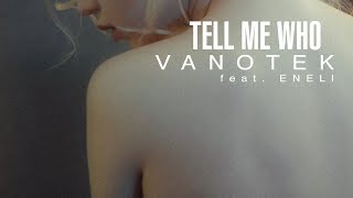 Vanotek  Tell Me Who feat Eneli Cover Art Ultra Music [upl. by Atalayah]