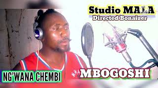 Ngwana chembi mbogoshi studio mala recordz [upl. by Hebrew]