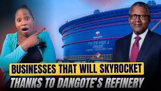 Businesses That Will Make More Millionaires Thanks To Dangotes Refinery worldslargestrefinery [upl. by Wesley]