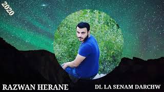 RAZWAN HERANE dll la sinam darchu kurdish song [upl. by Owens331]