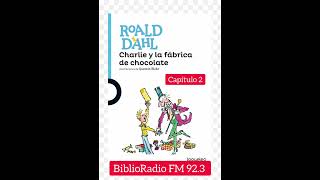 Charlie y la fábrica de chocolate de Roald Dahl  Capítulo 2 [upl. by Arteid]