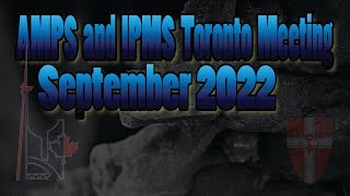 September 2022 AMPS and IPMS Toronto Meeting [upl. by Beaver]