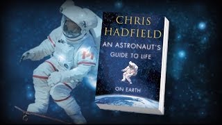 Astronaut Hadfield shares unbeatable point of inspiration [upl. by Sophie]