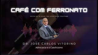 Podcast Café com Ferronato  Dr José Carlos Vitorino  14 [upl. by Faustus]