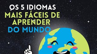 os 5 idiomas mais fáceis de aprender do mundo [upl. by Adleremse436]