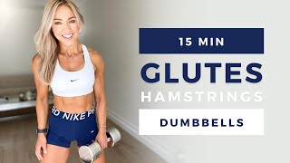 15 Min GLUTES and HAMSTRINGS WORKOUT at Home with Dumbbells [upl. by Dill]