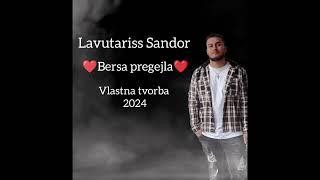 Lavutariss Sandor  Bersa pregejla ❤️  Vlastna tvorba  2024 [upl. by Swetiana]