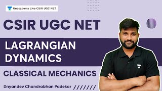 Classical Mechanics  Lagrangian Dynamics  CSIR UGC NET  Dnyandev Chandrabhan Padekar [upl. by Dulla]