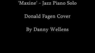 Maxine Piano Solo Don Fagen [upl. by Kathie]