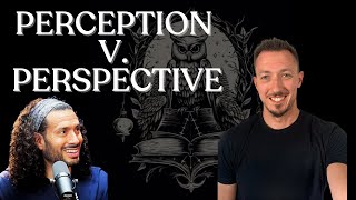 Perception vs Perspective [upl. by Virgilia]