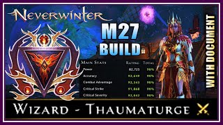 NEW Wizard Thaumaturge Build with Max Stats 90 Versatile Setups for All Content  Neverwinter M27 [upl. by Edin]