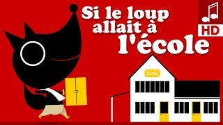 Si le loup allait à lécole 💼 Petite comptine pour bébé et maternelles [upl. by Bunde]