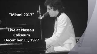 Miami 2017  Billy Joel Live at Nassau Coliseum 12111977 [upl. by Ayit]